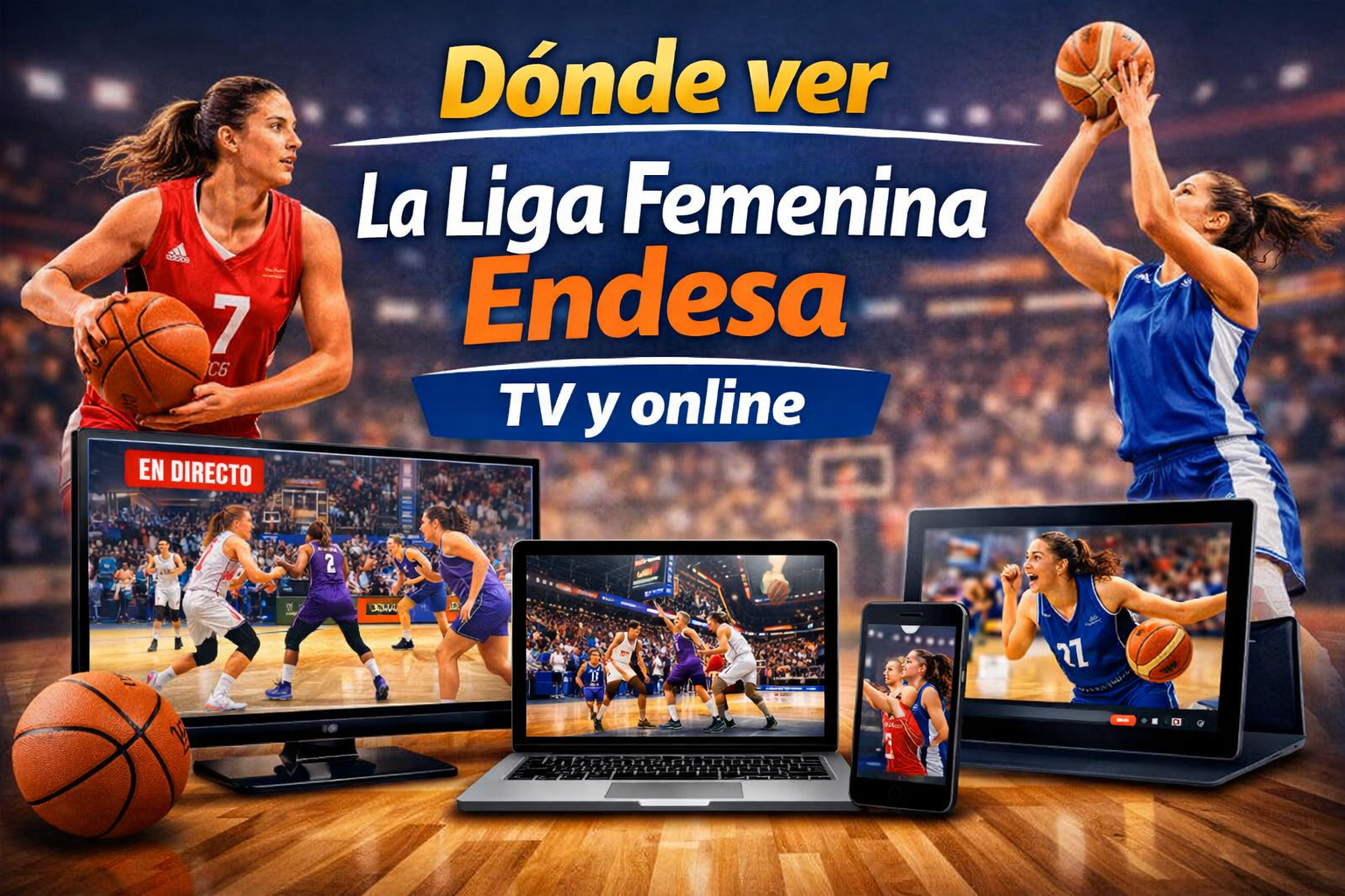 Dónde ver la Liga Femenina Endesa en directo por televisión y online