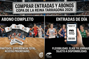 Cómo comprar entradas y abonos para la Copa de la Reina 2026 (Tarragona): guía completa