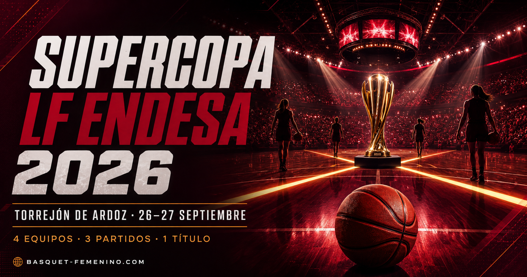 Supercopa LF Endesa 2026 en Torrejón de Ardoz